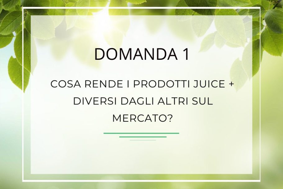 Perchè i prodotti Juice Plus sono diversi Pagina pdf con scritto vantaggi dei prodotti Juice Plus